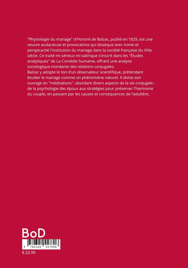 Quatrième de couverture de « Physiologie du mariage : Dissection satirique de l'institution matrimoniale »