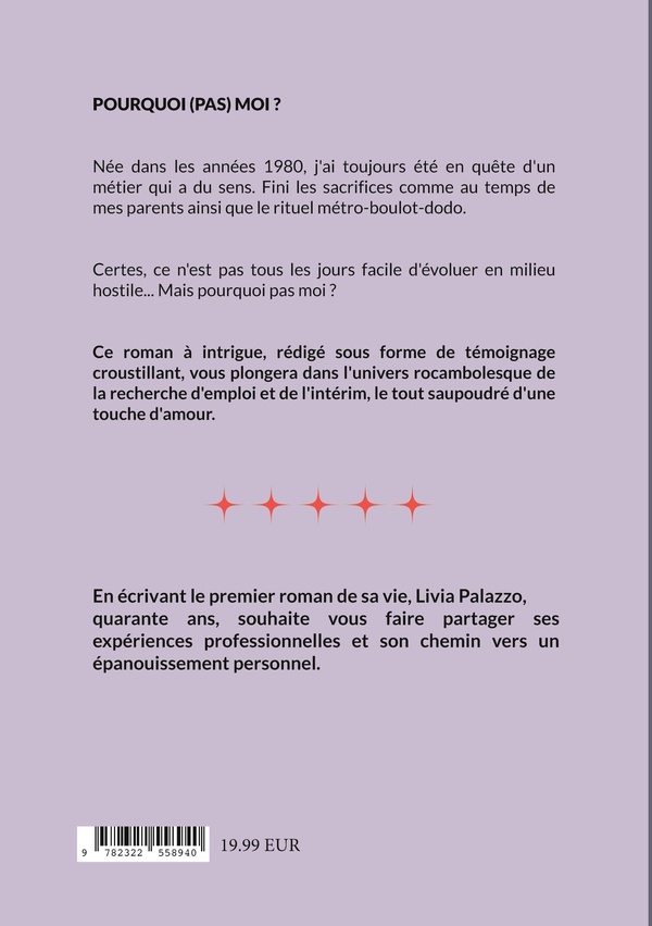 Quatrième de couverture de « POURQUOI PAS MOI ? »