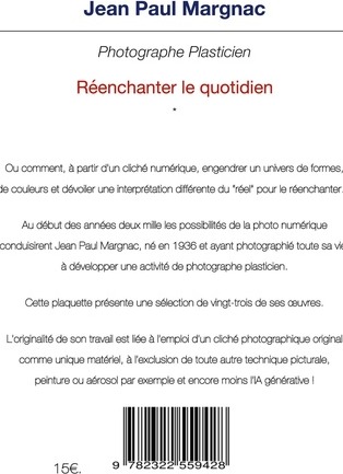 Quatrième de couverture de « PHOTOGRAPHE PLASTICIEN - REENCHANTER LE QUOTIDIEN - ILLUSTRATIONS, COULEUR »