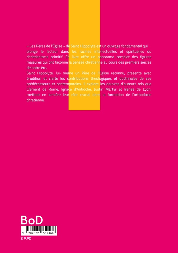 Quatrième de couverture de « LES PERES DE L'EGLISE - UNE EXPLORATION APPROFONDIE DES FONDATEURS DE LA THEOLOGIE PATRISTIQUE ET DE »