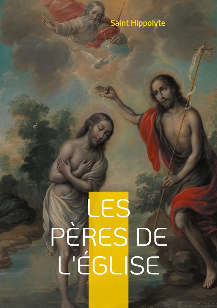 Couverture du livre « LES PERES DE L'EGLISE - UNE EXPLORATION APPROFONDIE DES FONDATEURS DE LA THEOLOGIE PATRISTIQUE ET DE » de Saint Hippolyte, librairie Les Contes Infusés à Corte