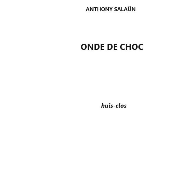 Couverture du livre « ONDE DE CHOC - HUIS-CLOS - ILLUSTRATIONS, COULEUR », librairie Les Contes Infusés à Corte