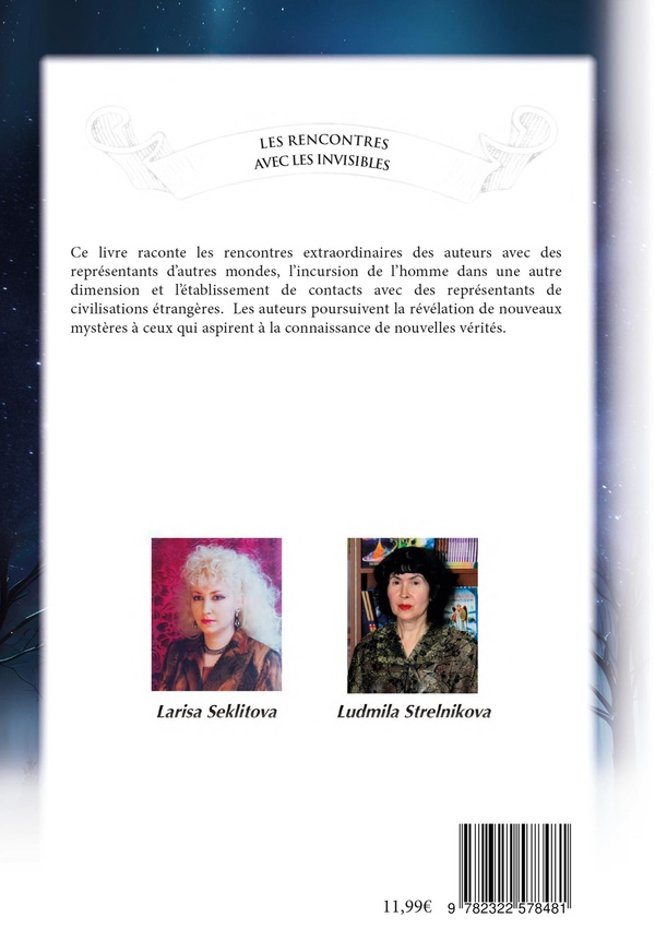 Quatrième de couverture de « Les Rencontres avec les Invisibles »