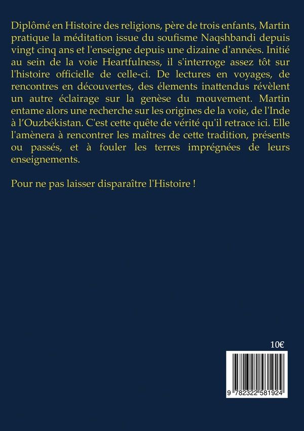 Quatrième de couverture de « Le soufisme Naqshbandi : histoire d'une quête et d'une voie spirituelle, de l'Inde à l'Ouzbékistan »