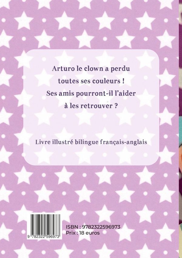 Quatrième de couverture de « Le clown qui avait perdu ses couleurs : The clown who had lost his colors »
