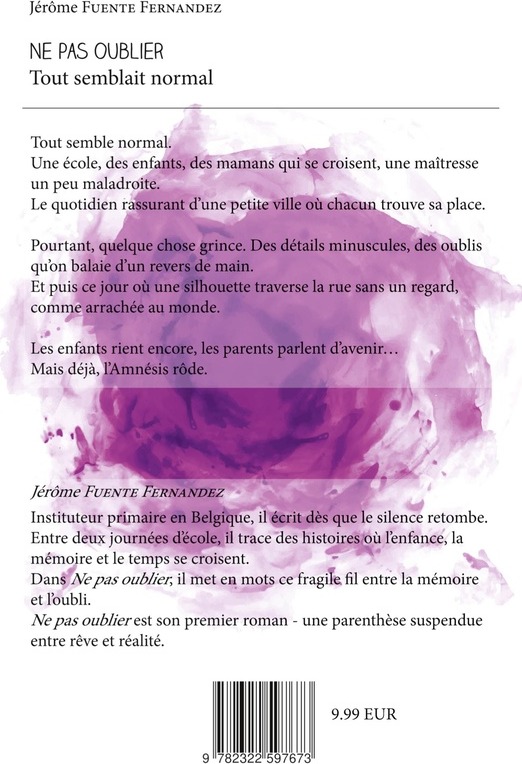 Quatrième de couverture de « NE PAS OUBLIER - TOUT SEMBLAIT NORMAL »