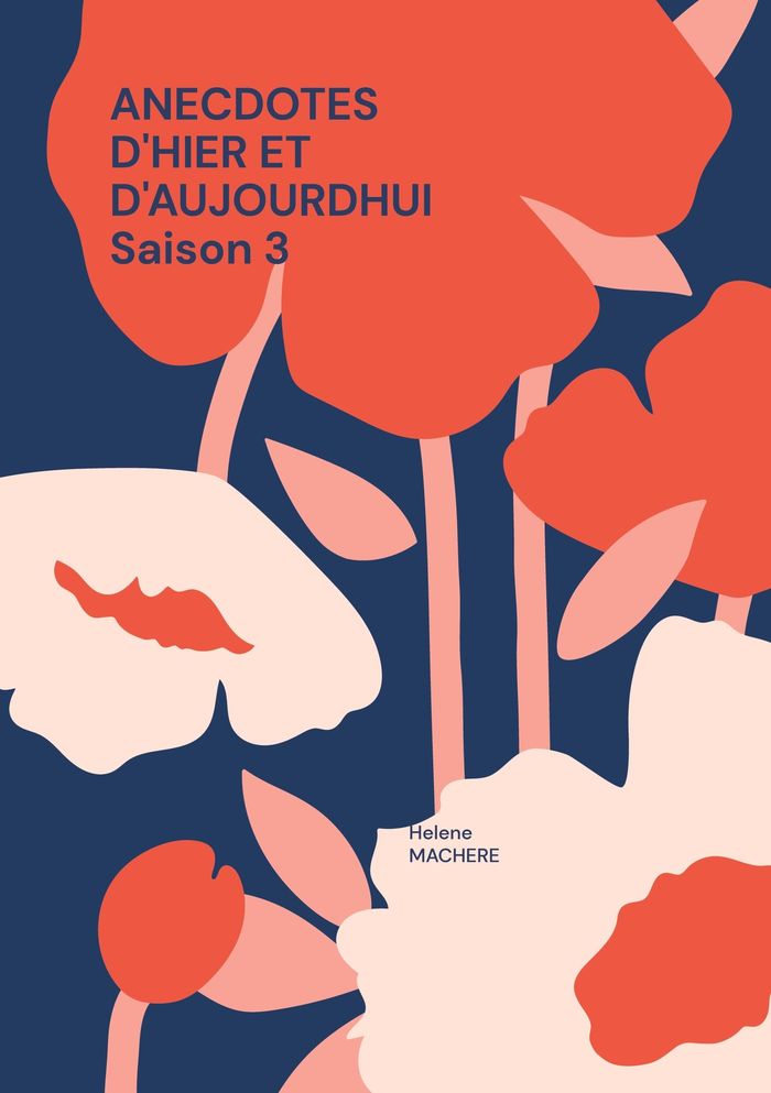 Couverture du livre « ANECDOTES D'HIER ET D'AUJOURDHUI SAISON 3 » de Helene Machere, librairie Les Contes Infusés à Corte