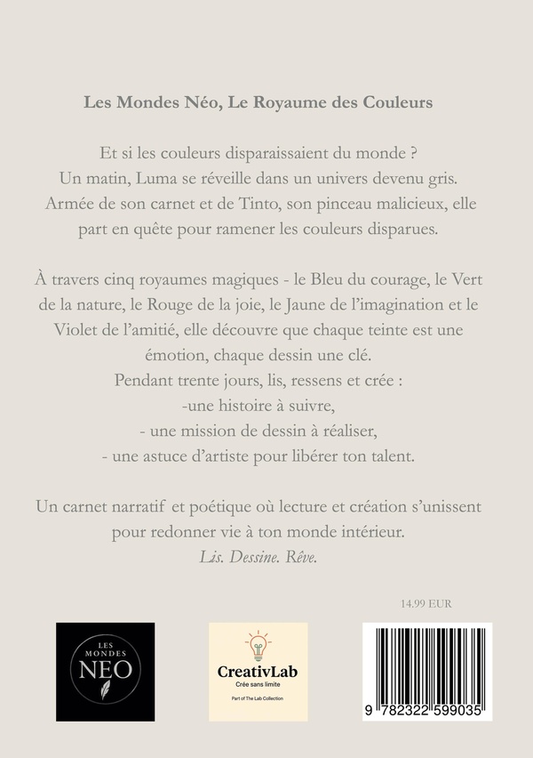 Quatrième de couverture de « LE ROYAUME DES COULEURS - LES MONDES NEO »