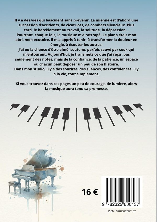 Quatrième de couverture de « UNE VIE ENTRE LES TOUCHES - ILLUSTRATIONS, COULEUR »