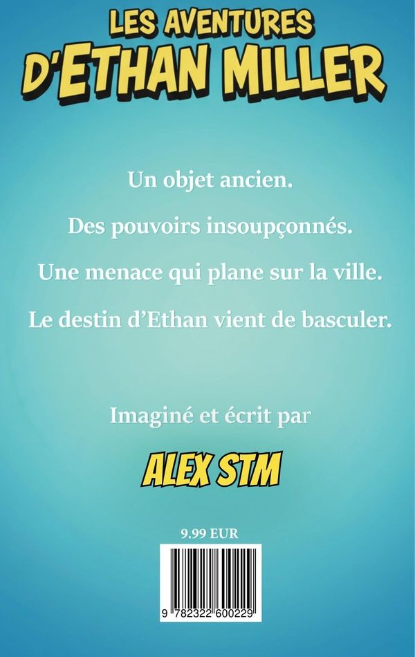 Quatrième de couverture de « Les aventures d'Ethan Miller »