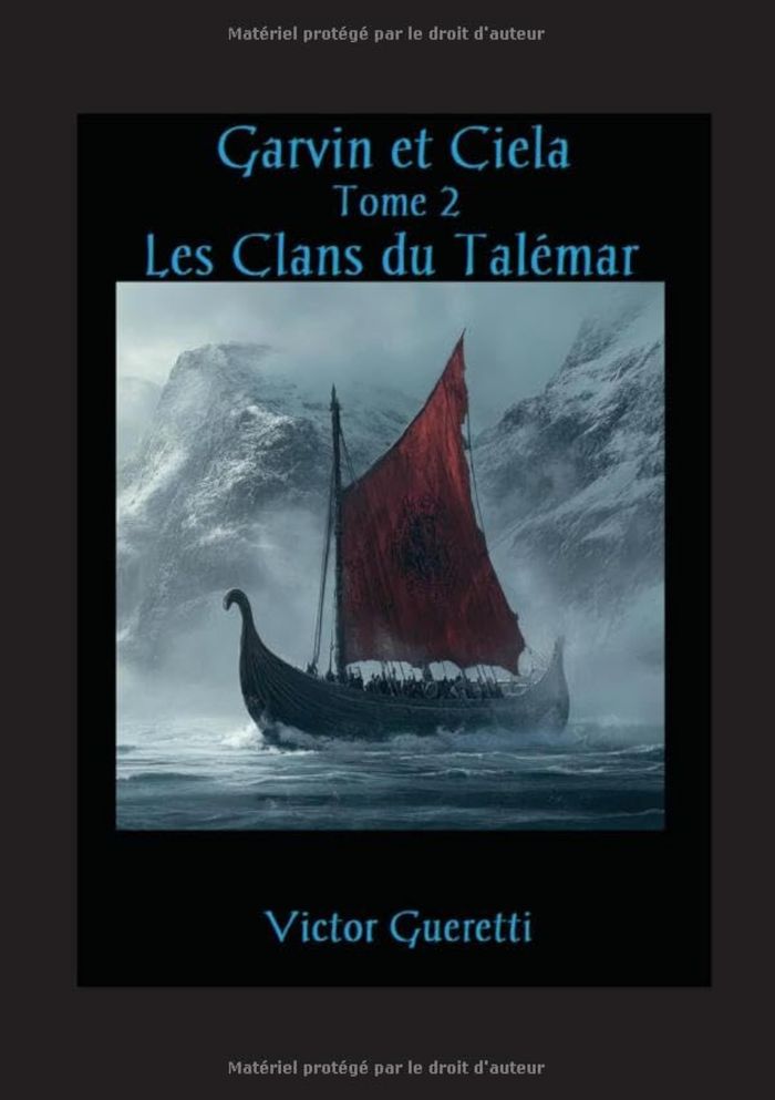 Couverture du livre « LES CLANS DU TALEMAR - GARVIN ET CIELA, TOME 2 » de Victor Gueretti, librairie Les Contes Infusés à Corte