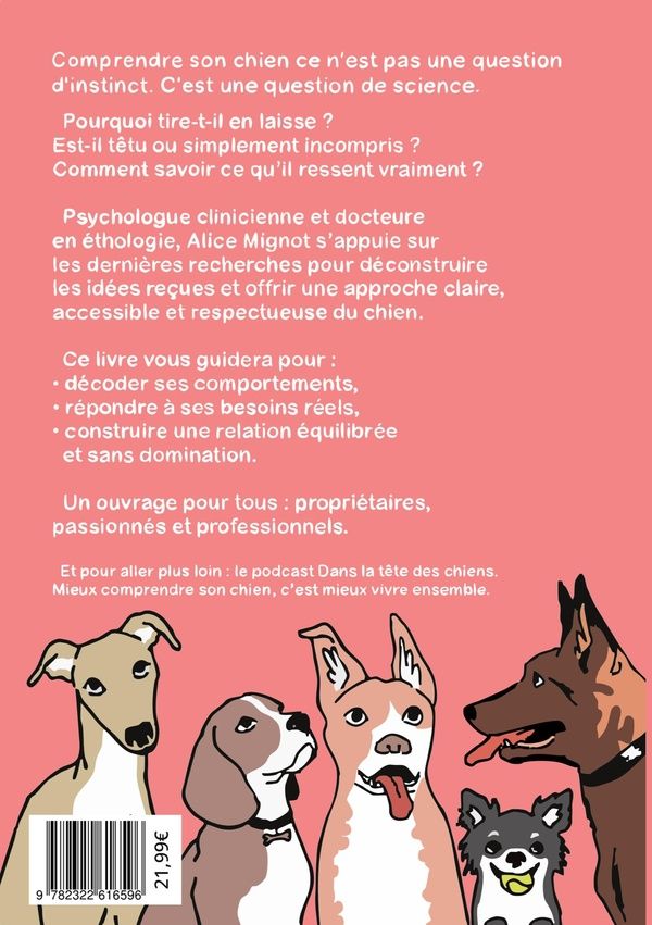 Quatrième de couverture de « DANS LA TETE DES CHIENS - ECOUTEZ CE QUE VOTRE CHIEN VEUT VOUS DIRE - ILLUSTRATIONS, COULEUR »