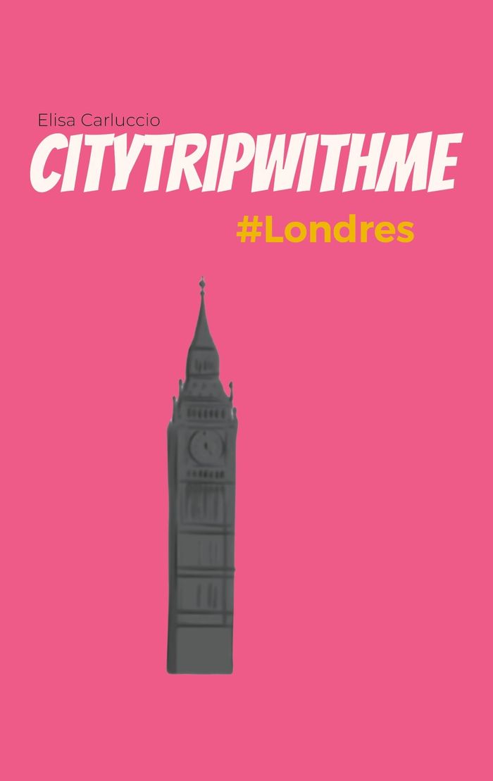 Couverture du livre « Citytripwithme : #Londres », librairie Les Contes Infusés à Corte