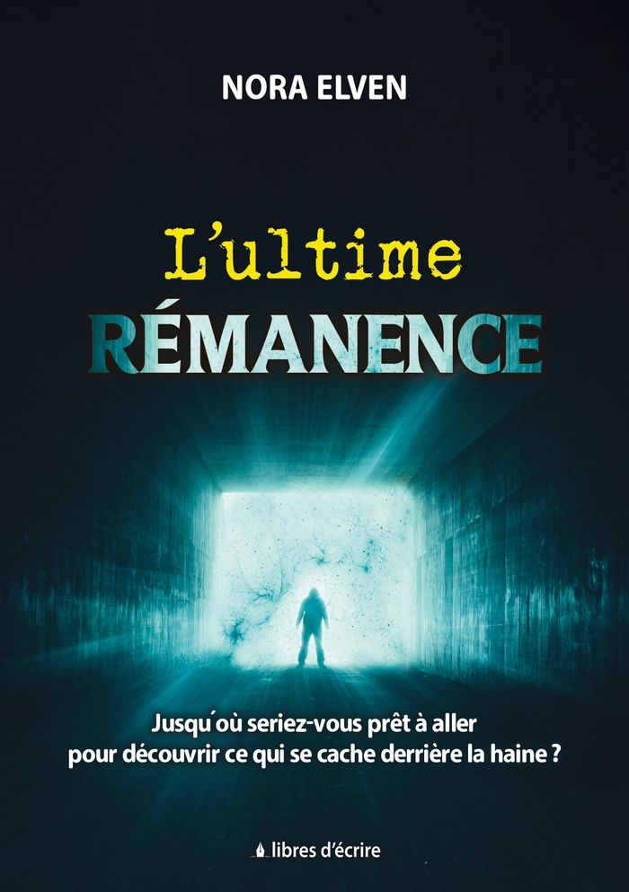 Couverture du livre « L'ultime rémanence : suivi de Les cendres du ciel » de Nora Elven, librairie Les Contes Infusés à Corte