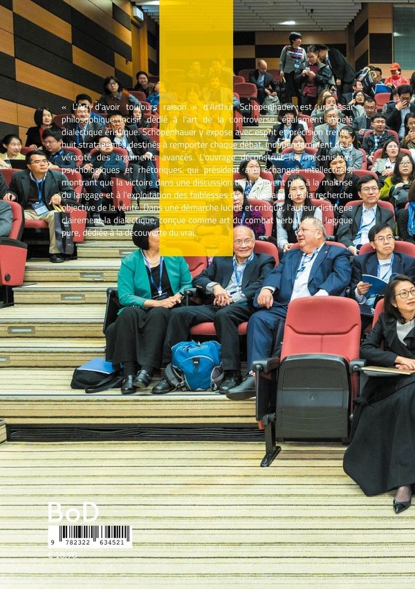 Quatrième de couverture de « L'art d'avoir toujours raison : un manuel pratique sur la rhétorique, les stratégies argumentatives et la psychologie de la persuasion »