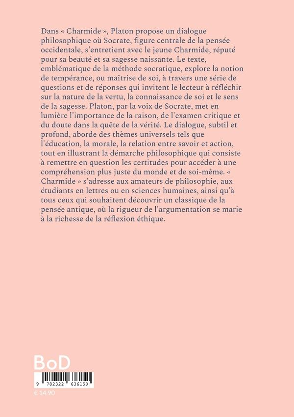 Quatrième de couverture de « Charmide : Dialogue philosophique sur la sagesse, la vertu et la maîtrise de soi »