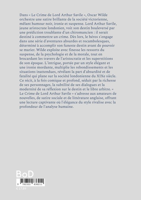 Quatrième de couverture de « Le Crime de Lord Arthur Savile : Nouvelle d'humour et de satire sur le destin entre crime et société »