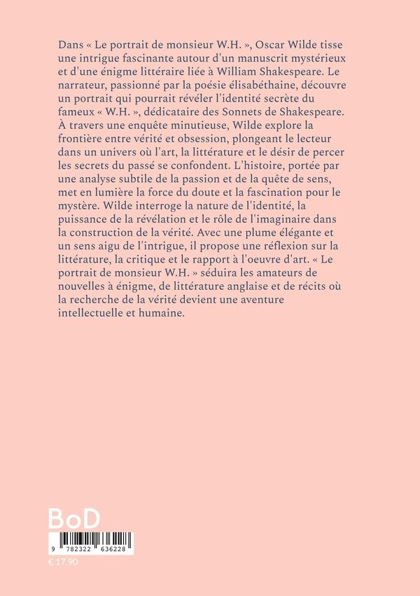 Quatrième de couverture de « Le portrait de monsieur W.H. : Une nouvelle littéraire sur le mystère de Shakespeare entre identité et révélation »