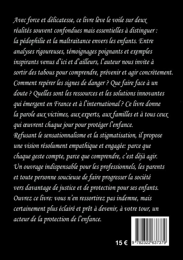 Quatrième de couverture de « L'INNOCENCE BRISEE - PEDOPHILIE. MALTRAITANCE »