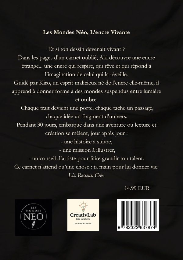 Quatrième de couverture de « L'ENCRE VIVANTE - LES MONDES NEO »