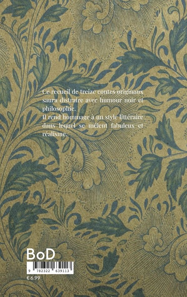 Quatrième de couverture de « CONTES DE L'EFFROI ET DU MERVEILLEUX - RECUEIL DE TREIZE CONTES »
