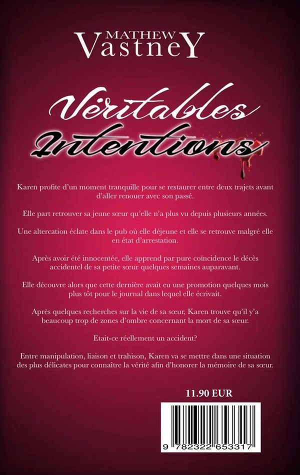Quatrième de couverture de « Véritables intentions »