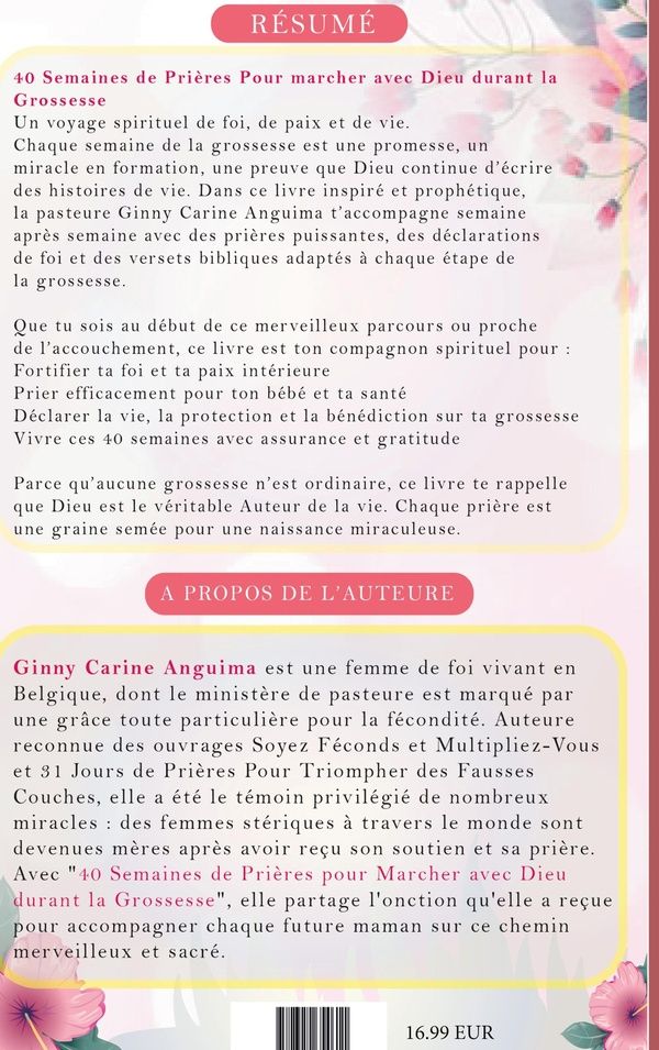 Quatrième de couverture de « 40 SEMAINES DE PRIERES POUR MARCHER AVEC DIEU DURANT LA GROSSESSE - LE SOUS TITRE: PORTER LA VIE EN »
