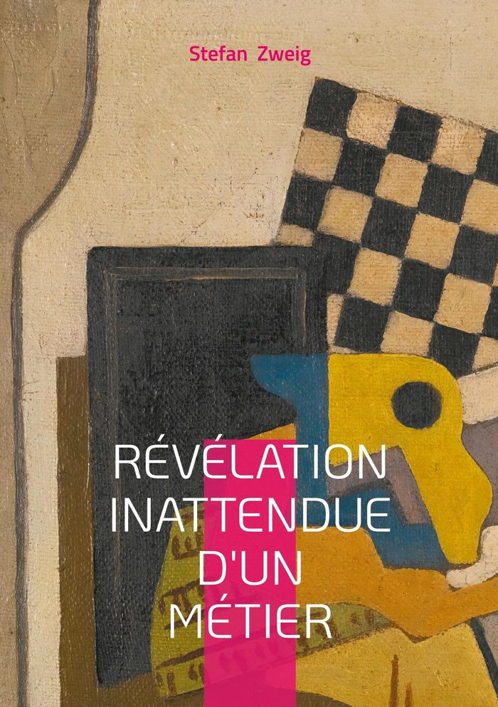 Couverture du livre « Révélation inattendue d'un métier : Une nouvelle psychologique de Stefan Zweig sur la vocation et le destin » de Stefan Zweig, librairie Les Contes Infusés à Corte