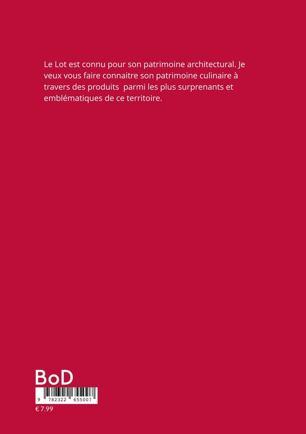 Quatrième de couverture de « DECOUVERTE DE NOS PRODUITS LOTOIS. »