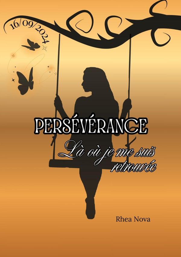 Couverture du livre « PERSEVERANCE - LA OU JE ME SUIS RETROUVEE - ILLUSTRATIONS, COULEUR » de Rhea Nova, librairie Les Contes Infusés à Corte