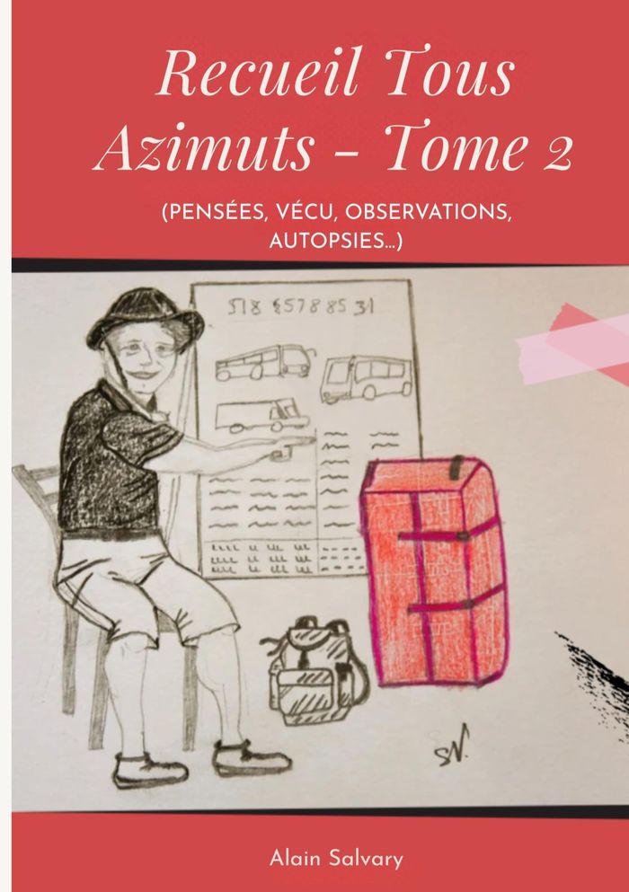 Couverture du livre « RECUEIL TOUS AZIMUTS - TOME 2 - (PENSEES, VECU, OBSERVATIONS, AUTOPSIES...) », librairie Les Contes Infusés à Corte