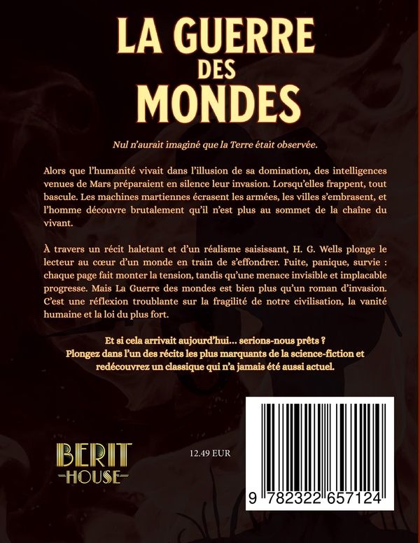 Quatrième de couverture de « LA GUERRE DES MONDES - ROMAN DE SCIENCE-FICTION CULTE SUR UNE INVASION EXTRATERRESTRE - LE CHEF-D'OE »
