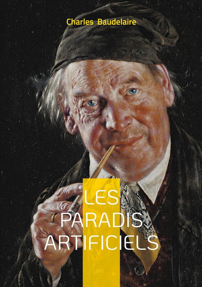 Couverture du livre « Les paradis artificiels » de Charles Baudelaire, librairie Les Contes Infusés à Corte