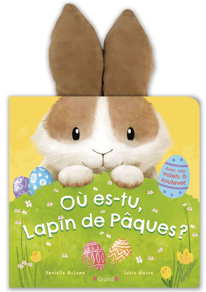 Couverture du livre « Où es-tu, lapin de Pâques ? : avec des volets à soulever » de Danielle McLean, librairie Les Contes Infusés à Corte