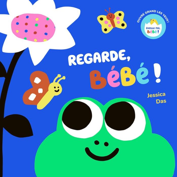 Couverture du livre « REGARDE, BEBE ! » de Jessica Das, librairie Les Contes Infusés à Corte