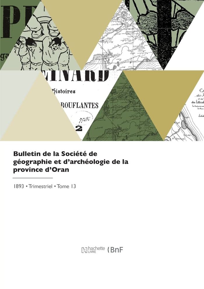 Couverture du livre « BULLETIN DE LA SOCIETE DE GEOGRAPHIE ET D'ARCHEOLOGIE DE LA PROVINCE D'ORAN » de Societe De Geographi, librairie Les Contes Infusés à Corte