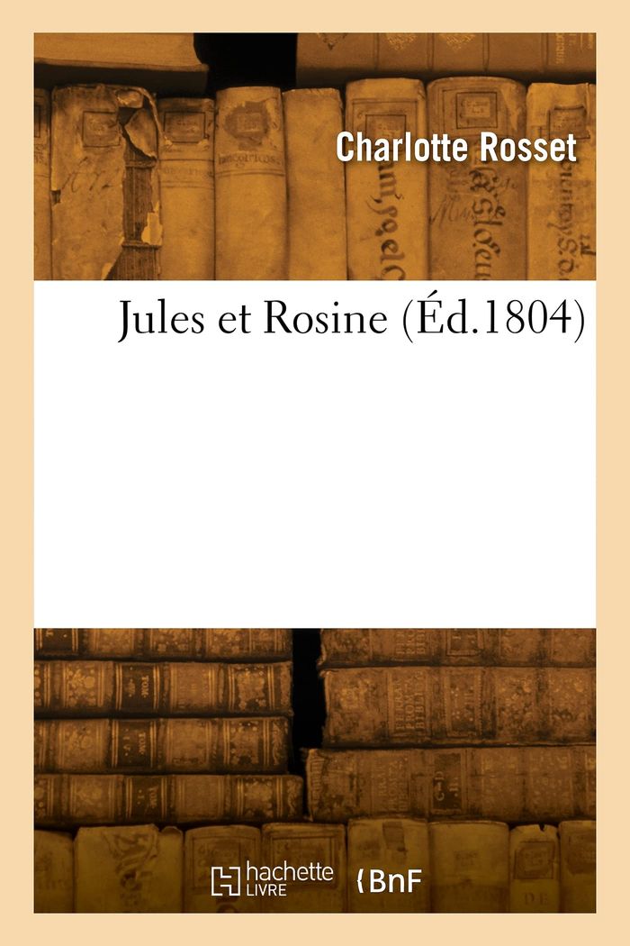 Couverture du livre « JULES ET ROSINE » de Francois Rosset, librairie Les Contes Infusés à Corte