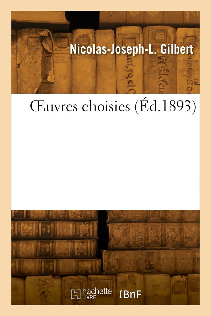 Couverture du livre « OEUVRES CHOISIES » de Emile Gilbert, librairie Les Contes Infusés à Corte
