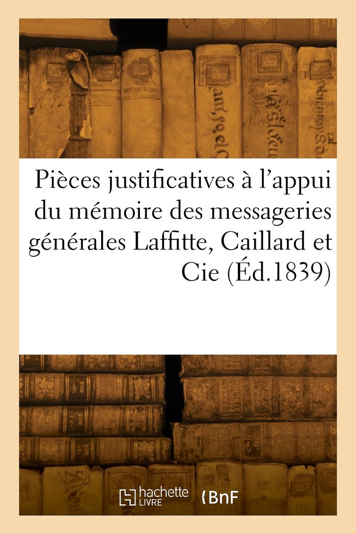 Couverture du livre « PIECES JUSTIFICATIVES A L'APPUI DU MEMOIRE DES ADMINISTRATEURS DES MESSAGERIES GENERALES » de Dalloz, librairie Les Contes Infusés à Corte