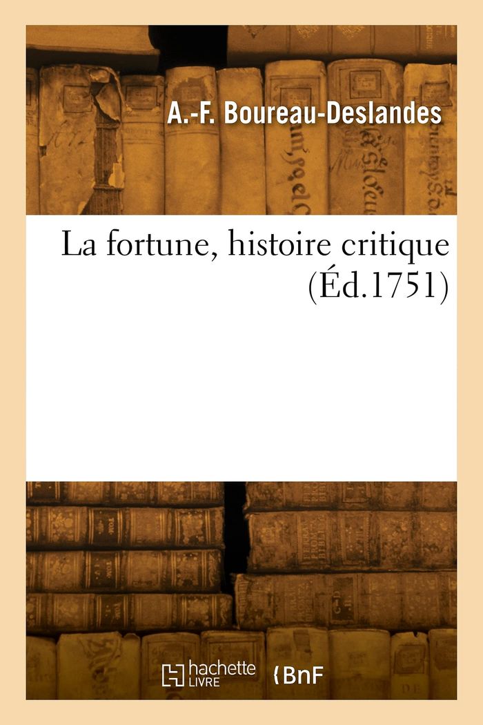 Couverture du livre « LA FORTUNE, HISTOIRE CRITIQUE », librairie Les Contes Infusés à Corte