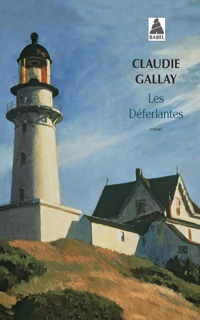 Couverture du livre « Les déferlantes : roman » de Claudie Gallay, librairie Les Contes Infusés à Corte