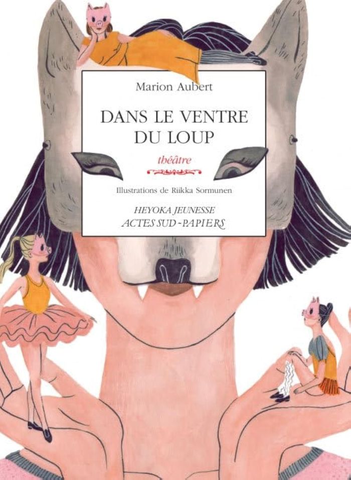 Couverture du livre « DANS LE VENTRE DU LOUP - UNE HISTOIRE DANSEE DES TROIS PETITS COCHONS », librairie Les Contes Infusés à Corte