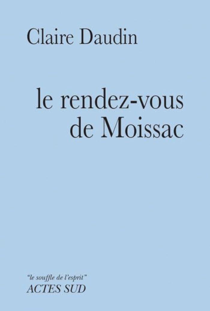 Couverture du livre « LE RENDEZ-VOUS DE MOISSAC » de Claire Daudin, librairie Les Contes Infusés à Corte