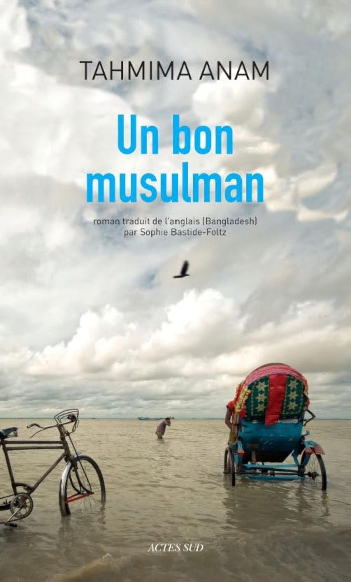 Couverture du livre « UN BON MUSULMAN » de Tahmima Anam, librairie Les Contes Infusés à Corte