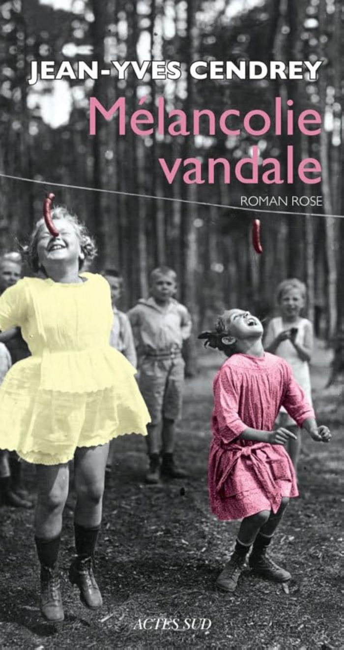 Couverture du livre « MELANCOLIE VANDALE - ROMAN ROSE » de Jean-Yves Cendrey, librairie Les Contes Infusés à Corte