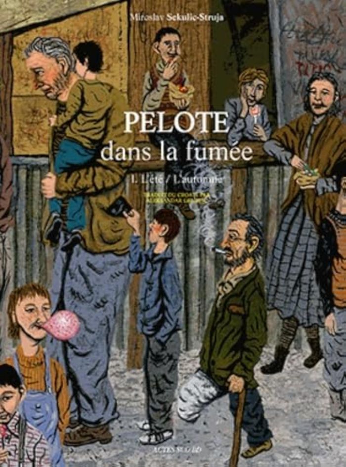 Couverture du livre « PELOTE DANS LA FUMEE - I. ETE - AUTOMNE » de Miroslav Sekulic, librairie Les Contes Infusés à Corte