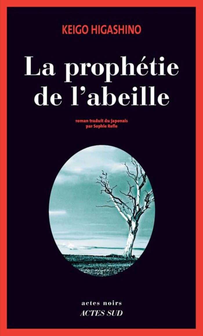 Couverture du livre « La prophétie de l'abeille : roman » de Keigo Higashino, librairie Les Contes Infusés à Corte