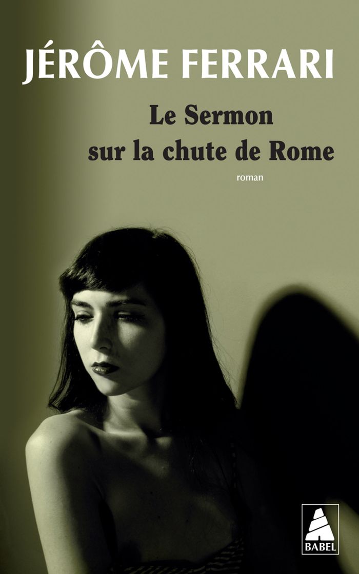Couverture du livre « LE SERMON SUR LA CHUTE DE ROME », librairie Les Contes Infusés à Corte