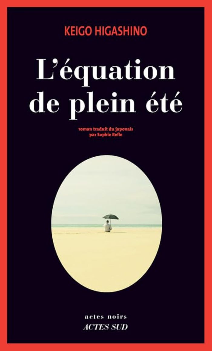 Couverture du livre « L'équation de plein été : roman » de Keigo Higashino, librairie Les Contes Infusés à Corte