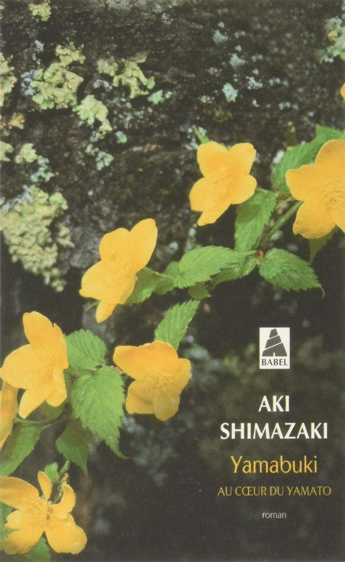 Couverture du livre « Yamabuki : au coeur du Yamato » de Aki Shimazaki, librairie Les Contes Infusés à Corte